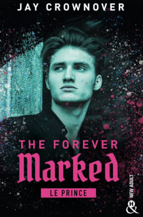 Résumé de The Forever Marked, tome 1 : Le prince