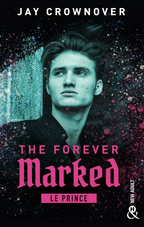 Résumé de The Forever Marked, tome 1 : Le prince