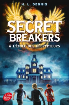 Résumé de Secret Breakers : À l'école des décrypteurs, tome 1