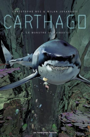 Résumé de Carthago, tome 3 : Le monstre de Djibouti