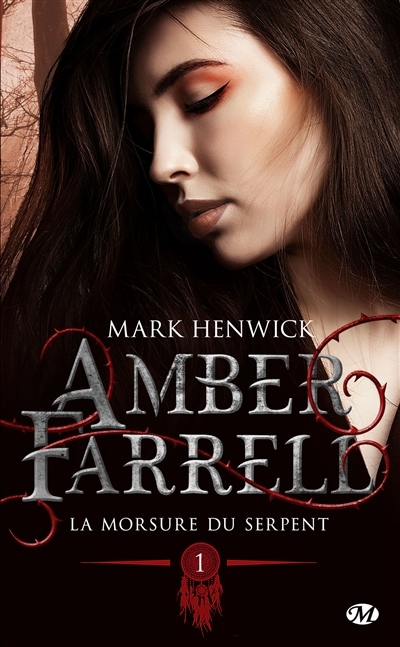 Résumé de Amber Farrell, tome 1 : La morsure du serpent