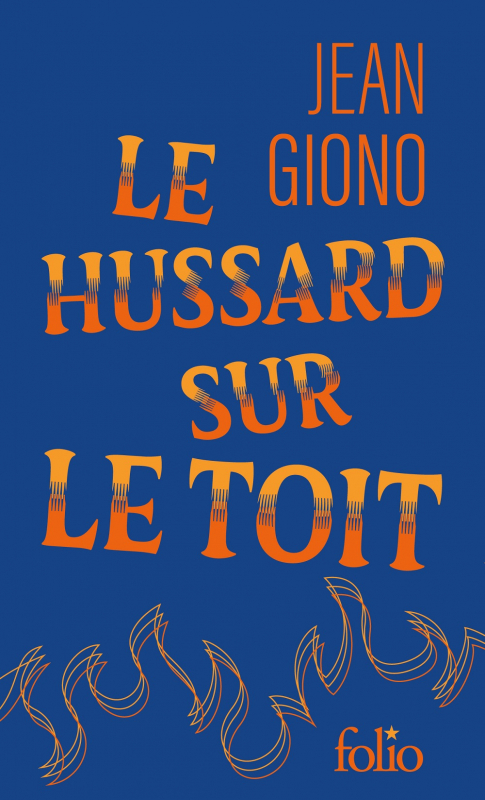 Résumé de Le hussard sur le toit