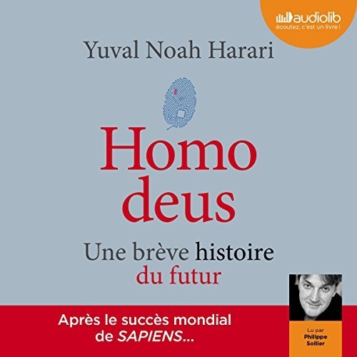 Résumé de Homo deus : Une brève histoire de l'avenir